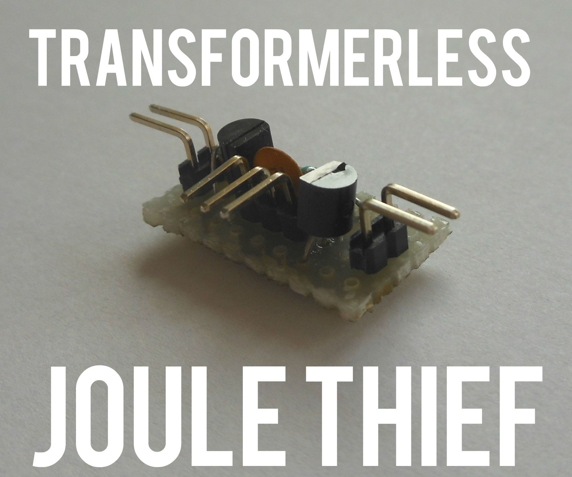Transformerless Adjustable Joule Thief