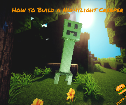 How to Build a Nightlight Creeper