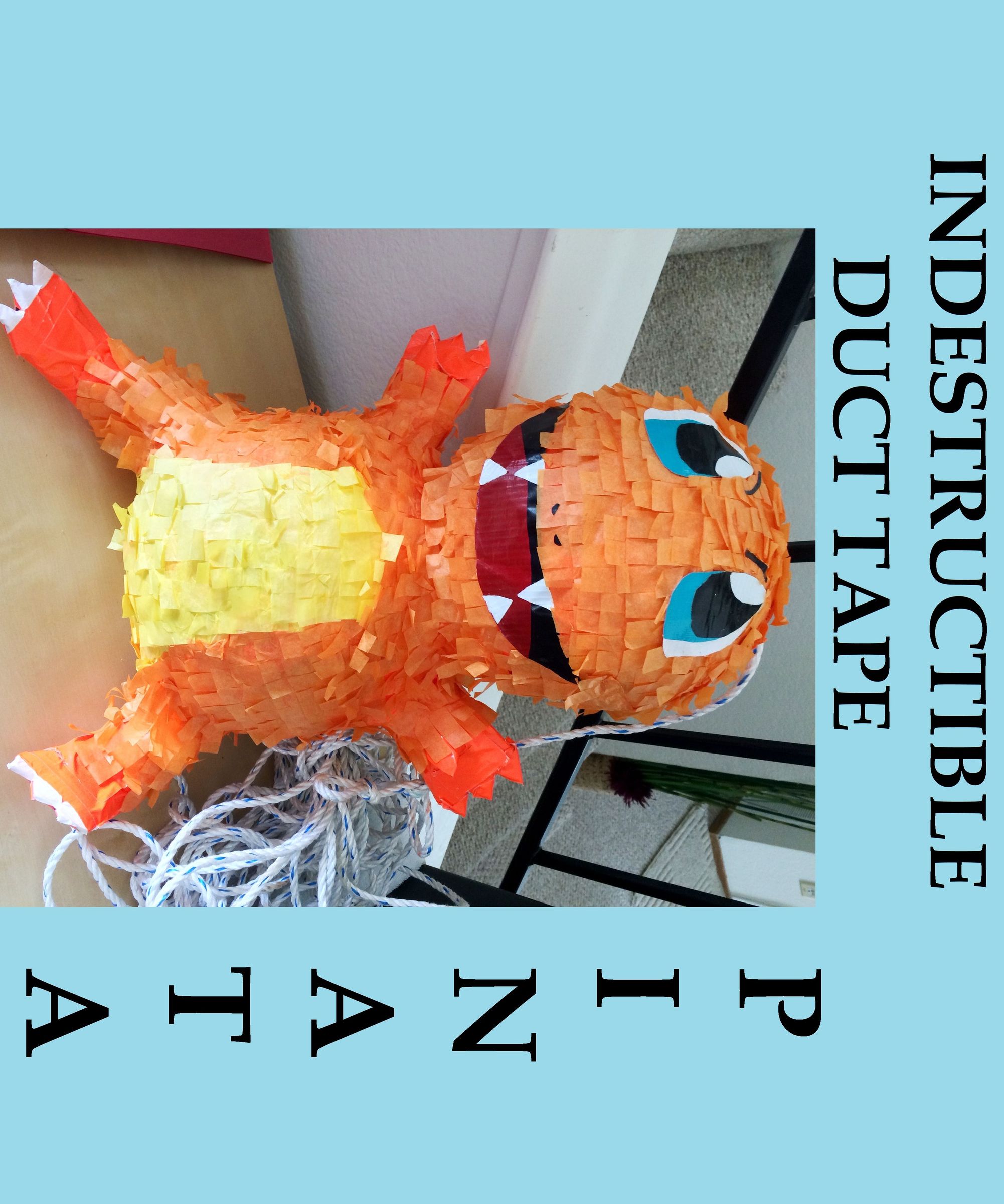 Indestructible Duct Tape Pinata