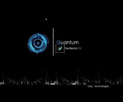 Boot Up Screen of Quantum the Electro OS | Tatsu Technologies | Industrial Revolution(coming Soon)