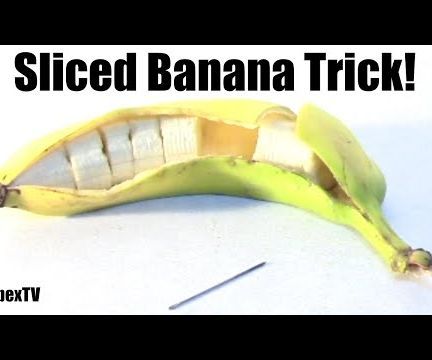 Sliced Banana Trick 