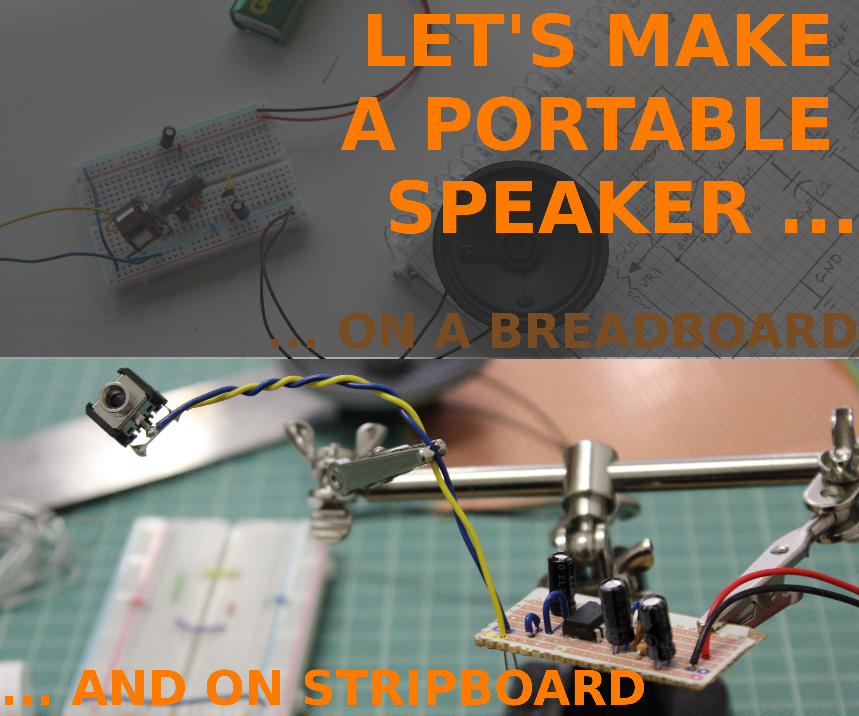LET'S MAKE THE PORTABLE SPEAKER ON STRIPBOARD