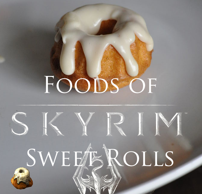 Foods of Skyrim: Sweet Rolls