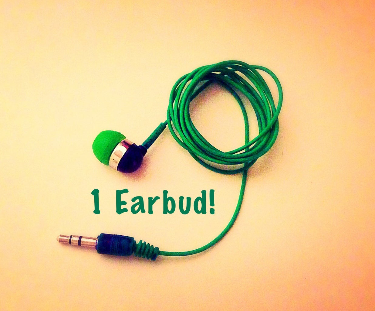 1 Earbud!