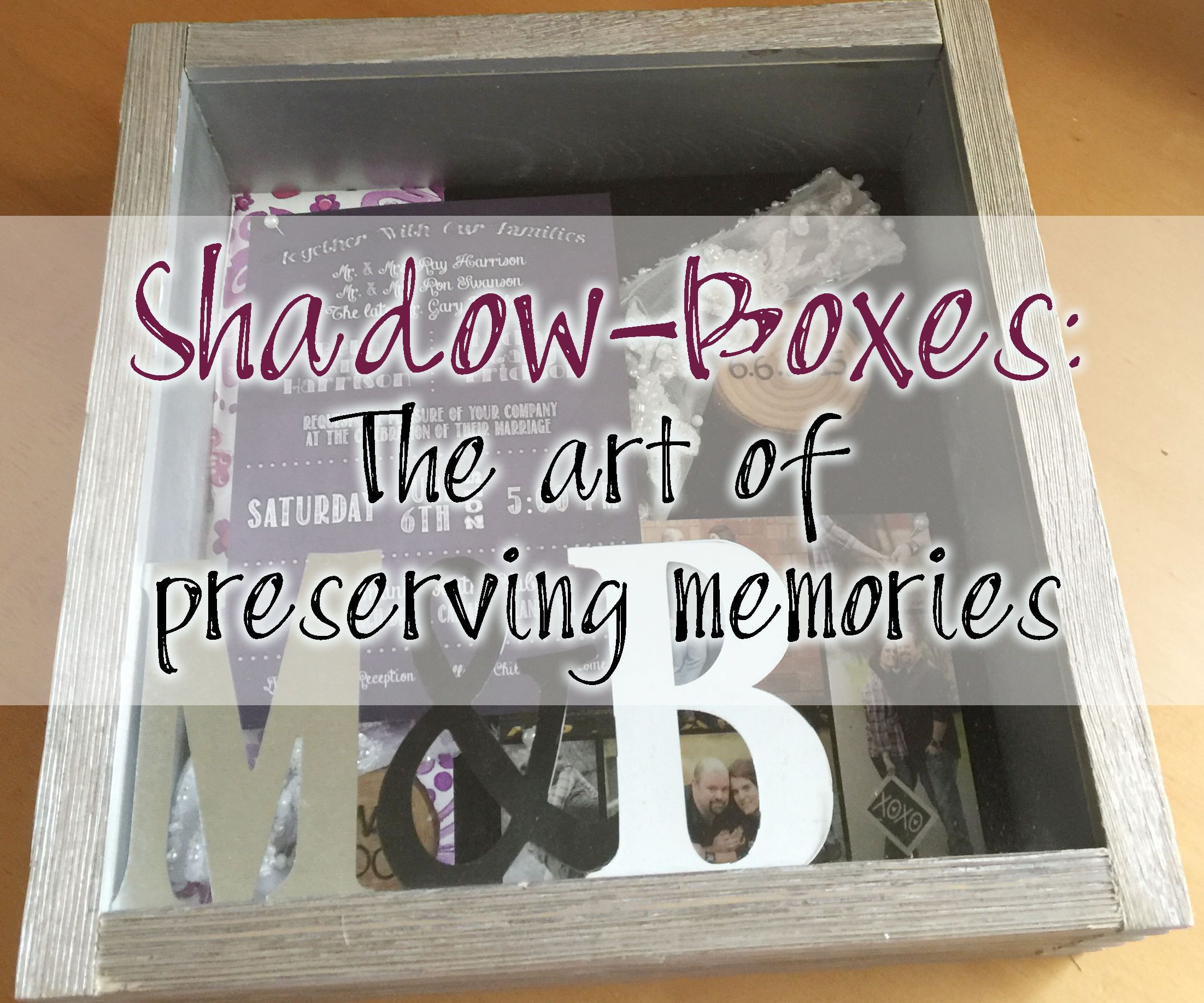 How to Make a Shadow Box