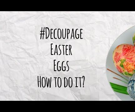 How to Decoupage Easter Eggs