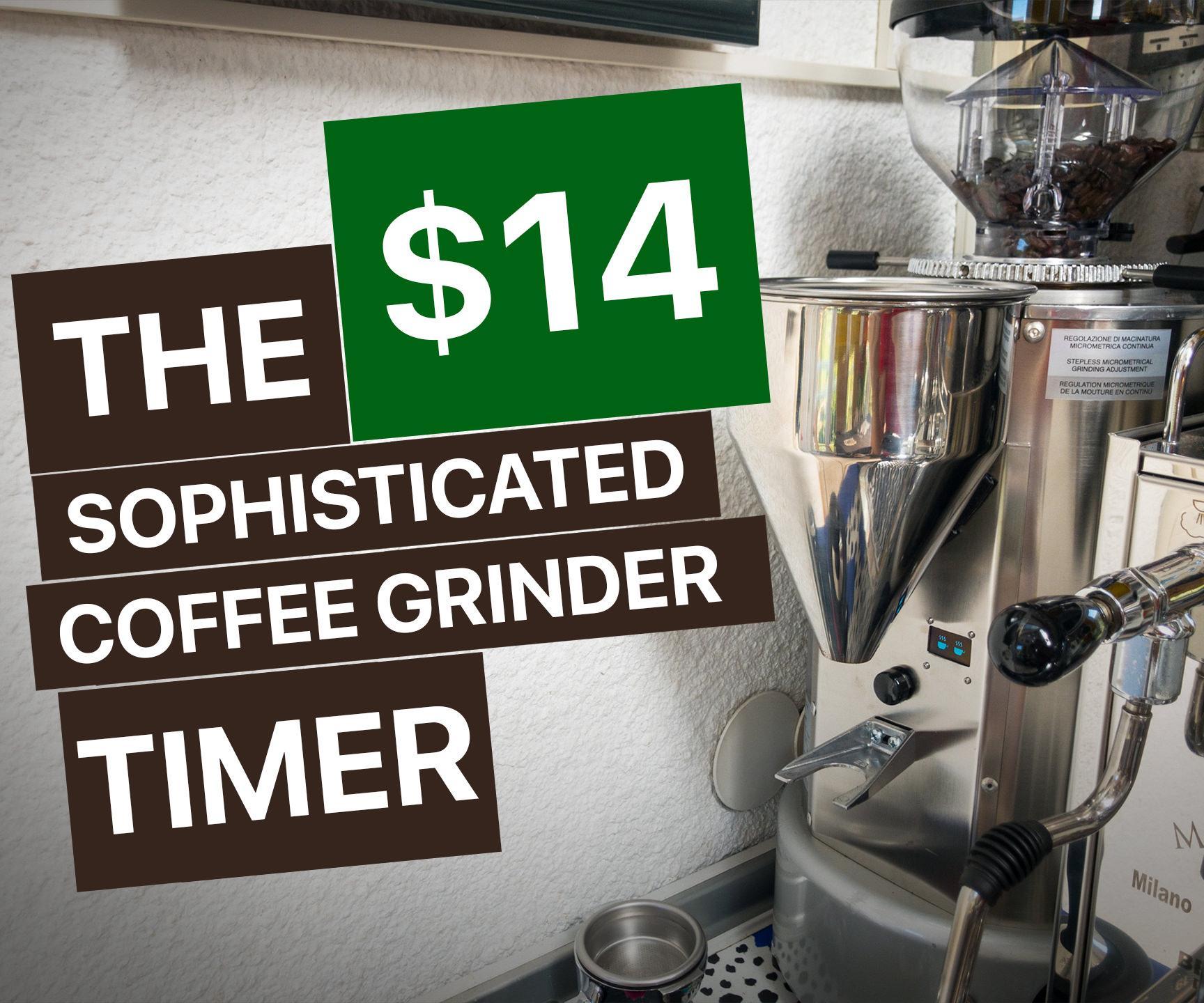 The 14 Sophisticated Coffee Grinder Timer 6 Steps Instructables