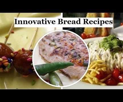 Innovative  Bread Recipes