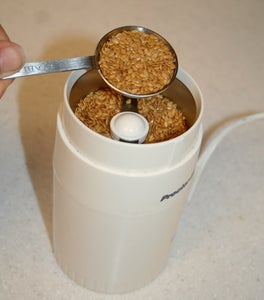 Grind the Flax Seeds
