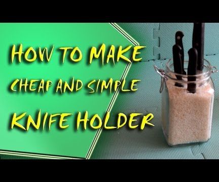 Cheap and Simple Knife Holder