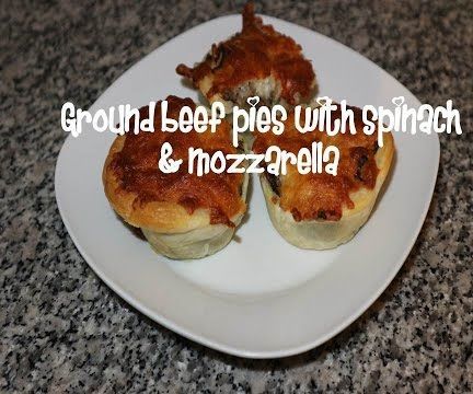 Ground Beef Pies With Spinach & Mozzarella Recipe