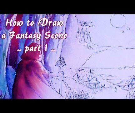 How to Draw a Fantasy Landscape (Part 1: Drawing)