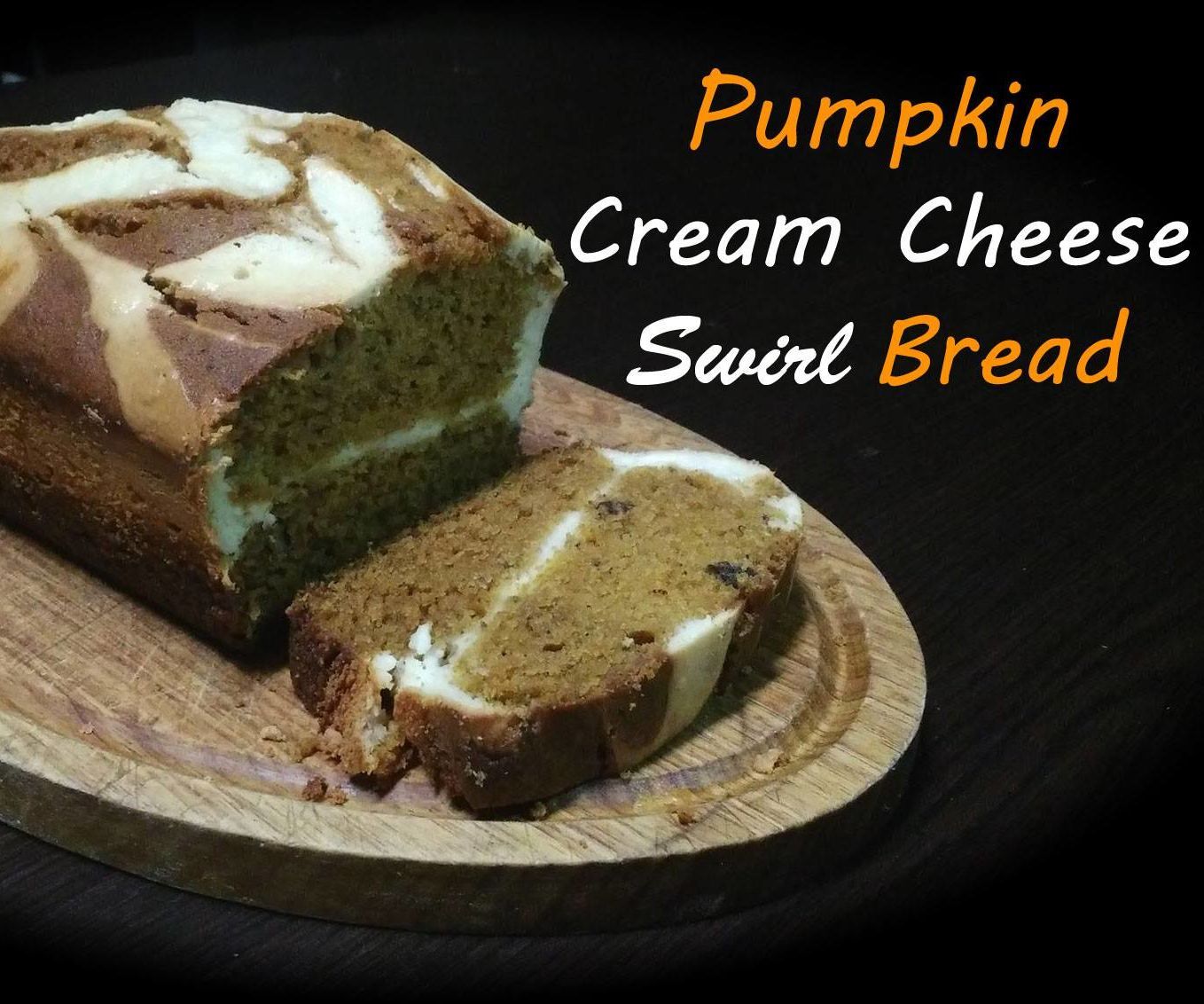Healthy Pumpkin Cream Cheese Swirl Bread