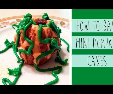 How To: Bake Mini Pumpkin Cakes