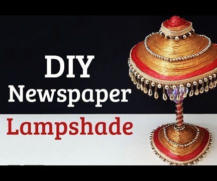 How to Make a Lampshade Using Newspaper?