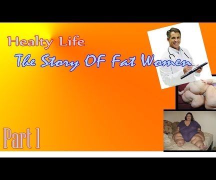 Healty LIfe - the Story of Fat Women