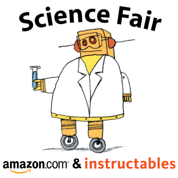 How to Enter the Amazon.com &reg; and Instructables Science Fair!  Over $3,000 in Prizes!