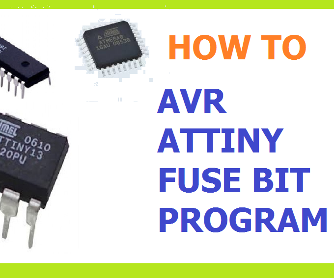 How to Program ATMEGA 8,16,328 Attiny and Fuse Bit