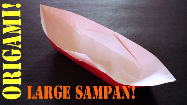 How to Make a Large Origami Sampan Boat!