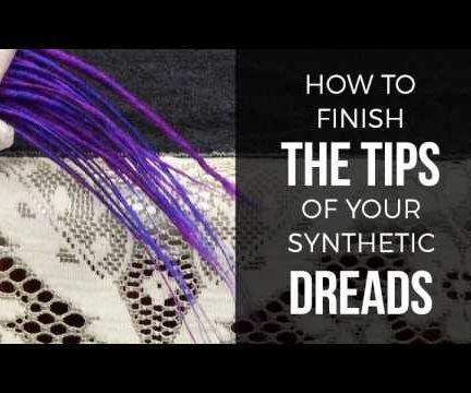 DIY How to Finish Synth Dread Tips