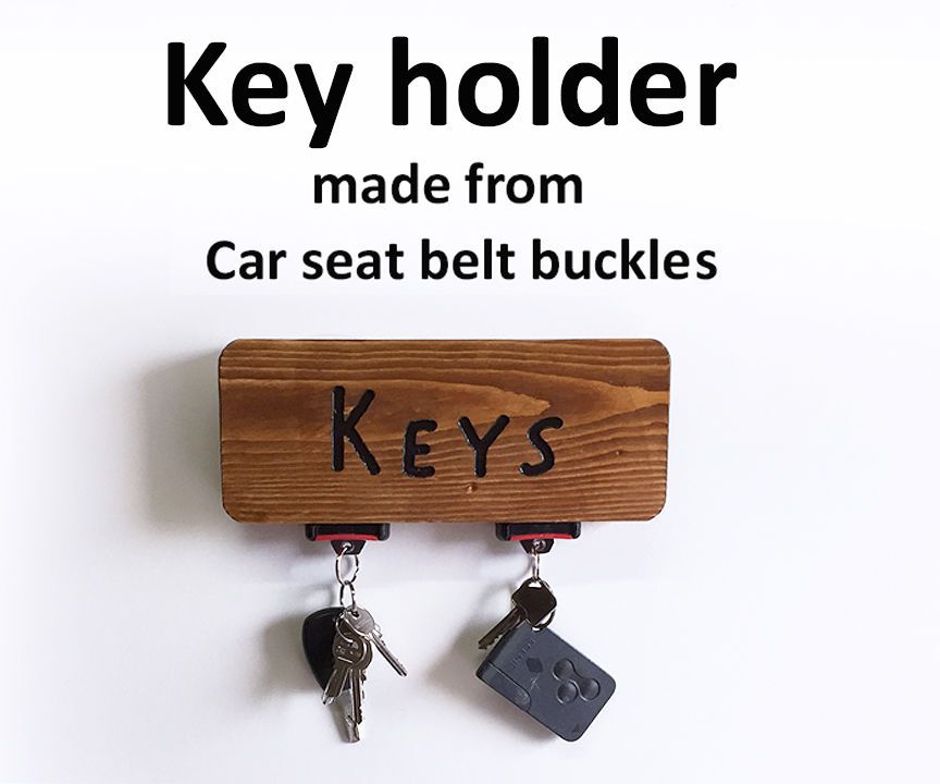 SEAT BELT BUCKLE KEY HOLDER 14 Steps (with Pictures) Instructables
