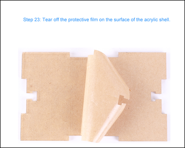 Tear Off the Protective Film on the Surface of the Acrylic Shell