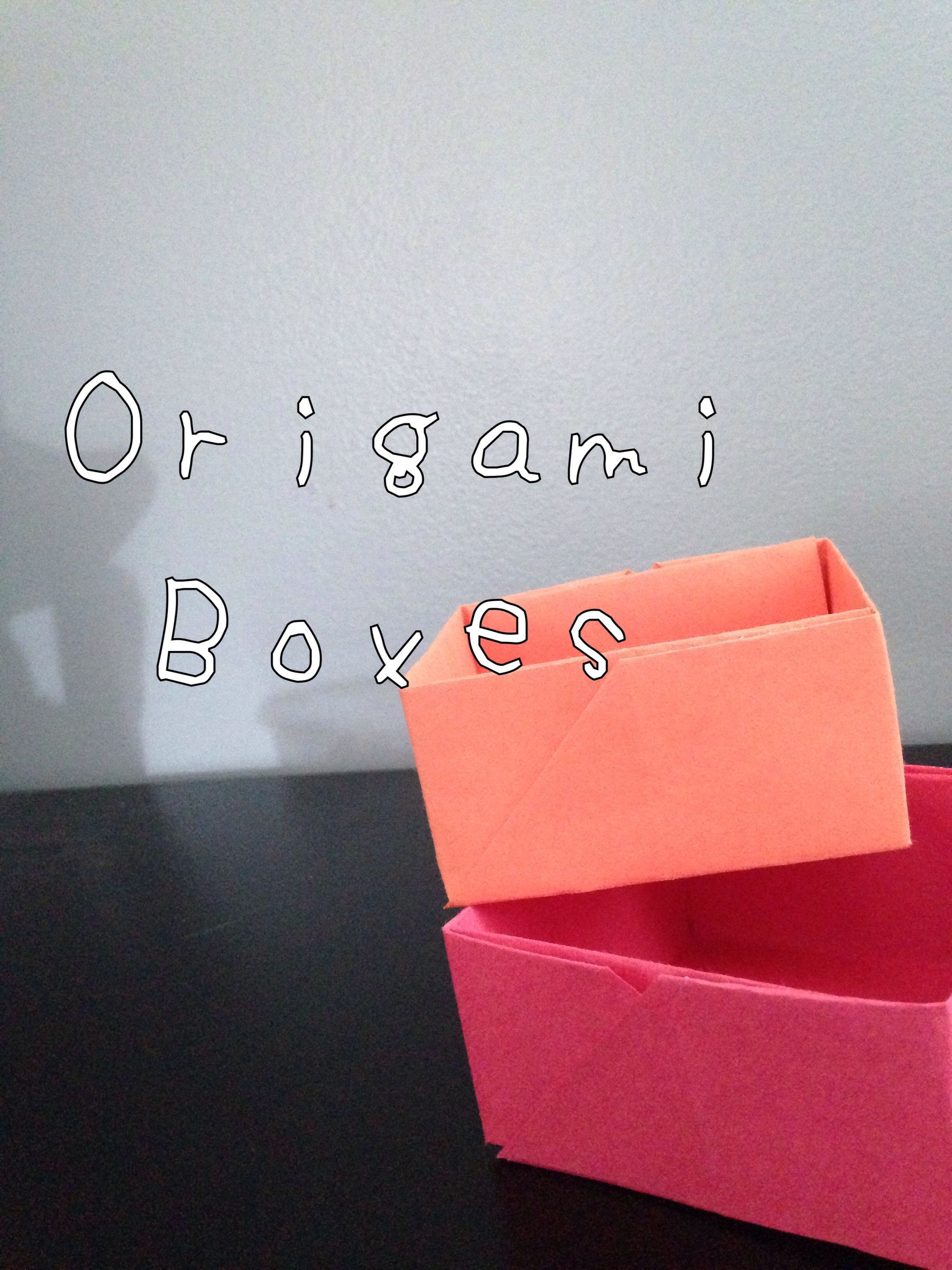 Origami Boxes : 16 Steps - Instructables