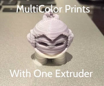 MultiColor 3D Prints With One Extruder