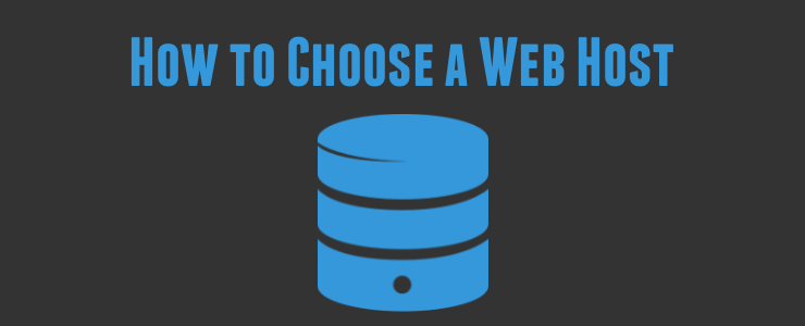 How to Choose a Good Web Host?