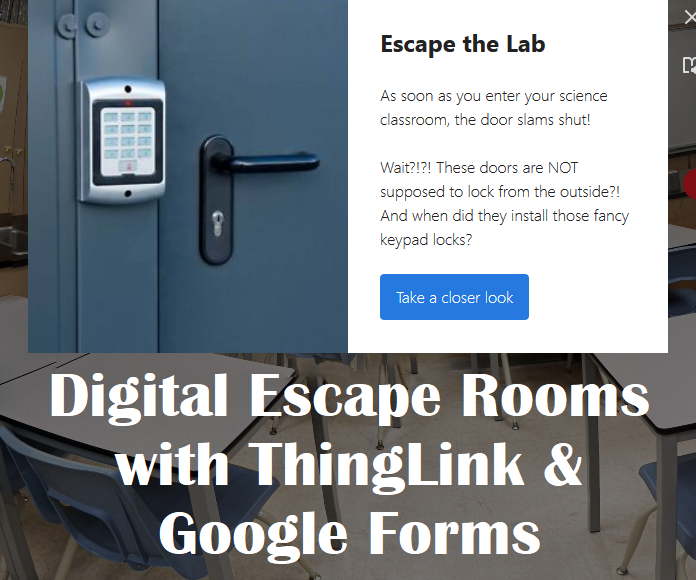 Digital Escape Rooms With ThingLink & Google Forms
