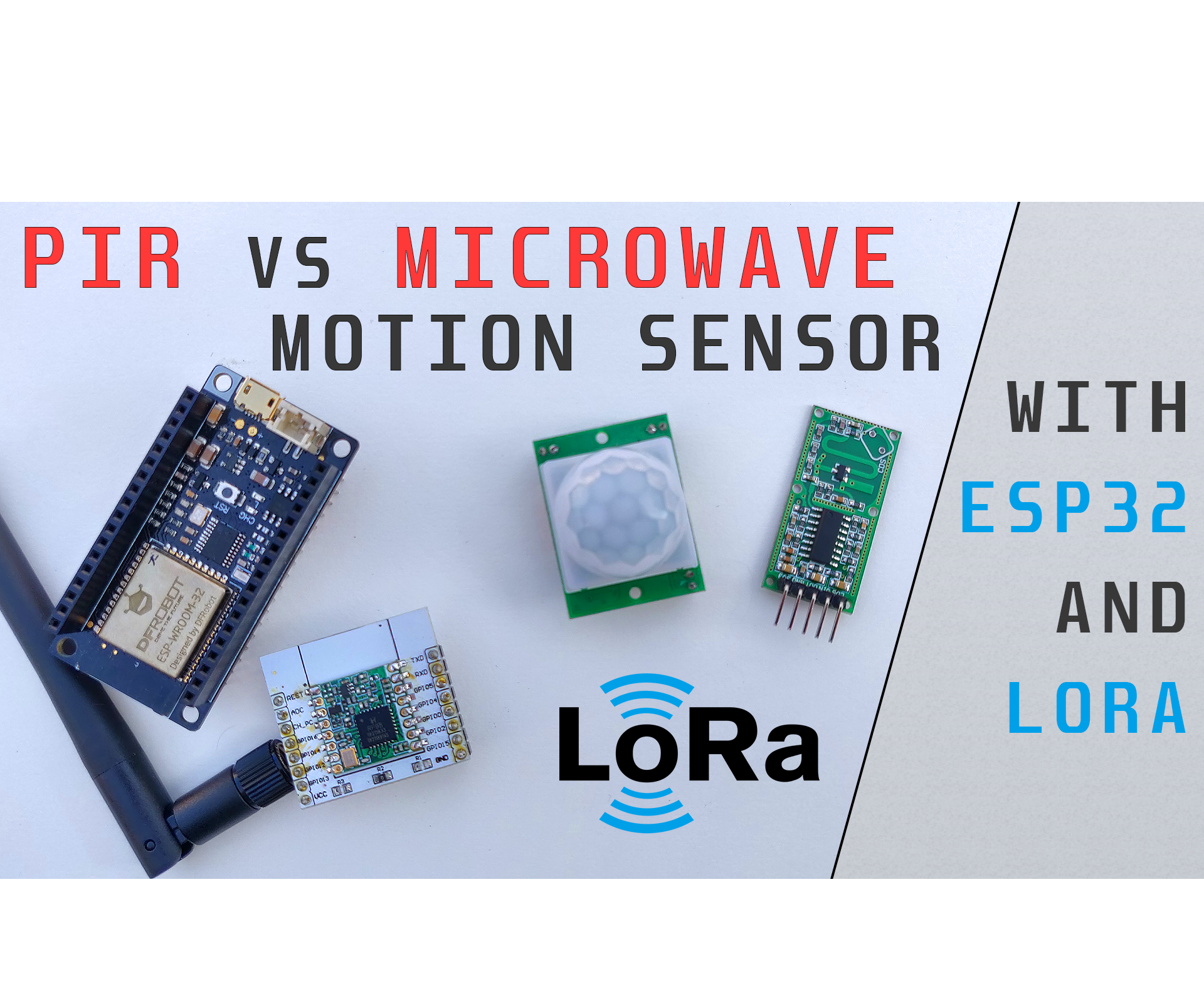 Microwave Vs PIR Motion Sensor With ESP32 & LoRa Project