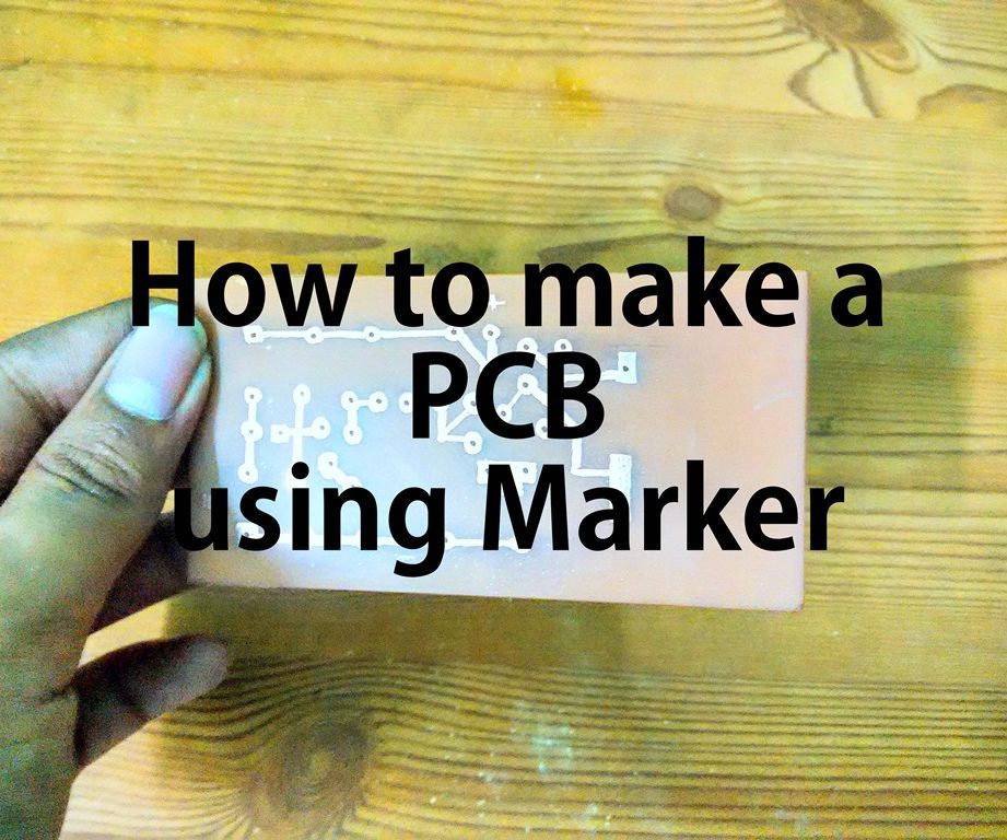 How to Make PCB Using Marker