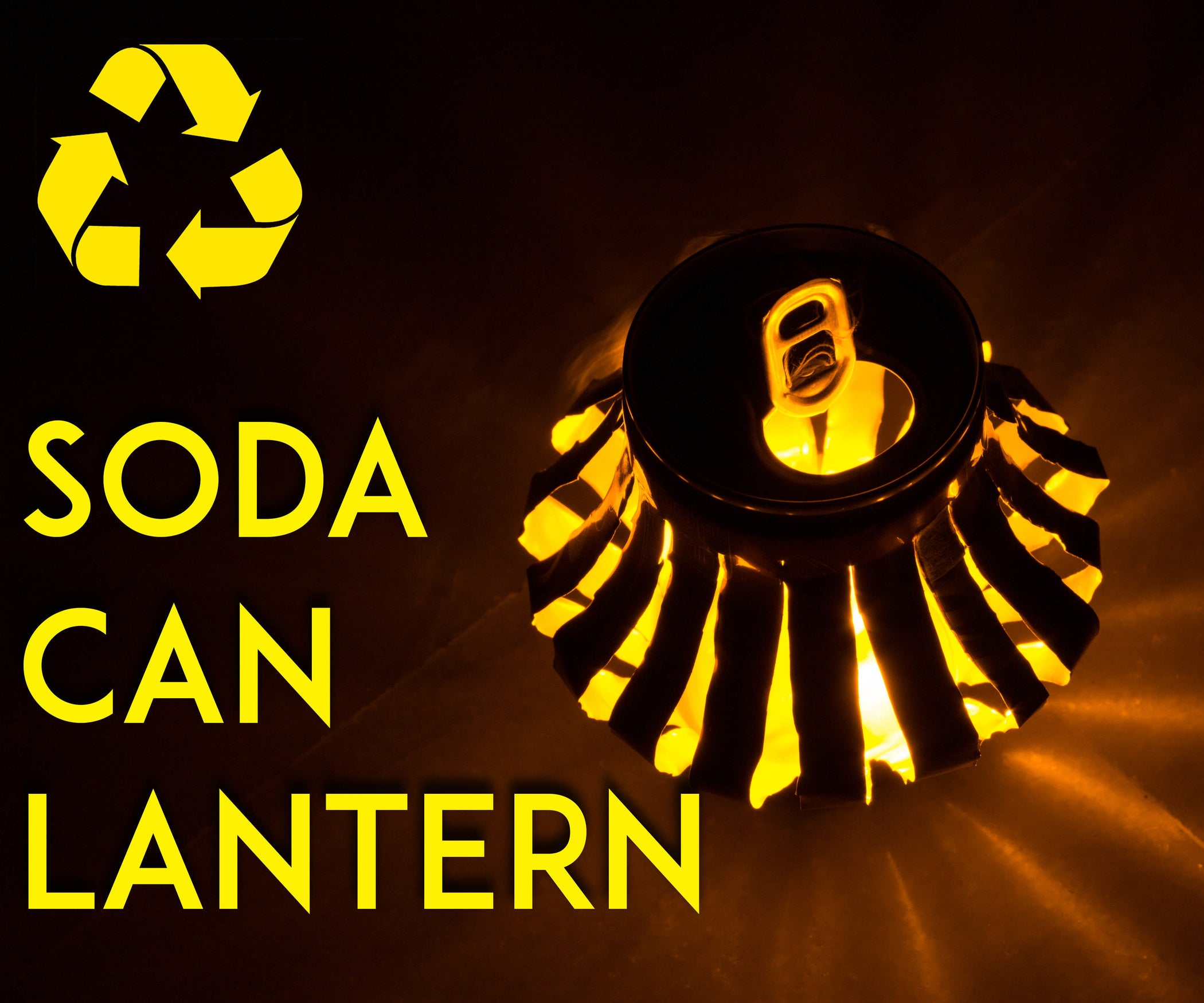 Recycled Soda Can LED Lantern 9 Steps (with Pictures) Instructables