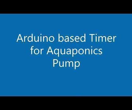 Arduino based Timer for Aquaponics Pump