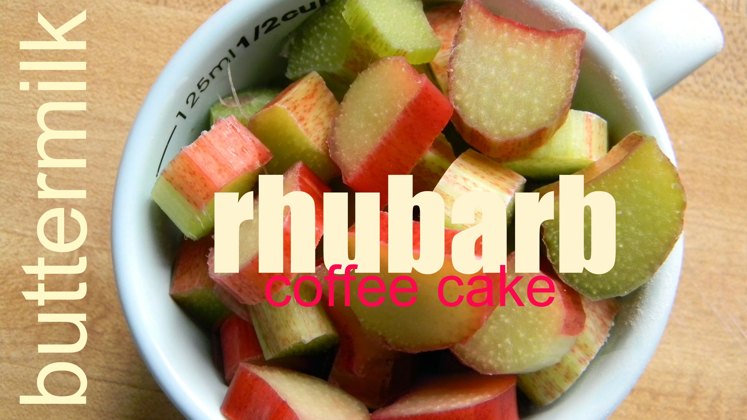 Buttermilk Rhubarb Coffee Cake