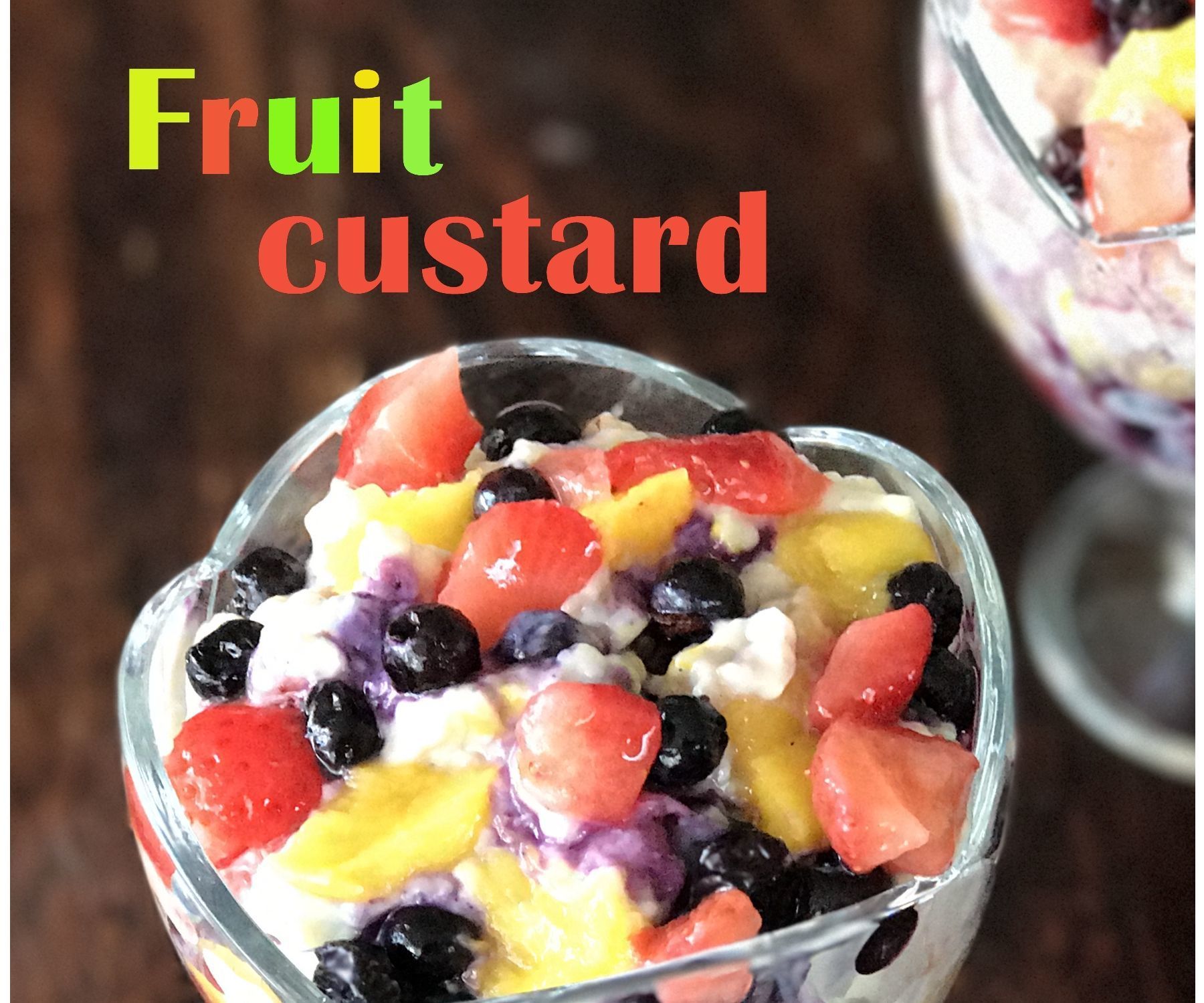 Fruit Custard Recipe ( With Fresh Homemade Eggless Custard )