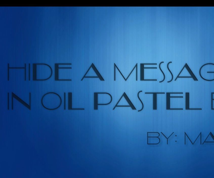 Hide a Message/money in the Oil Pastel Box.