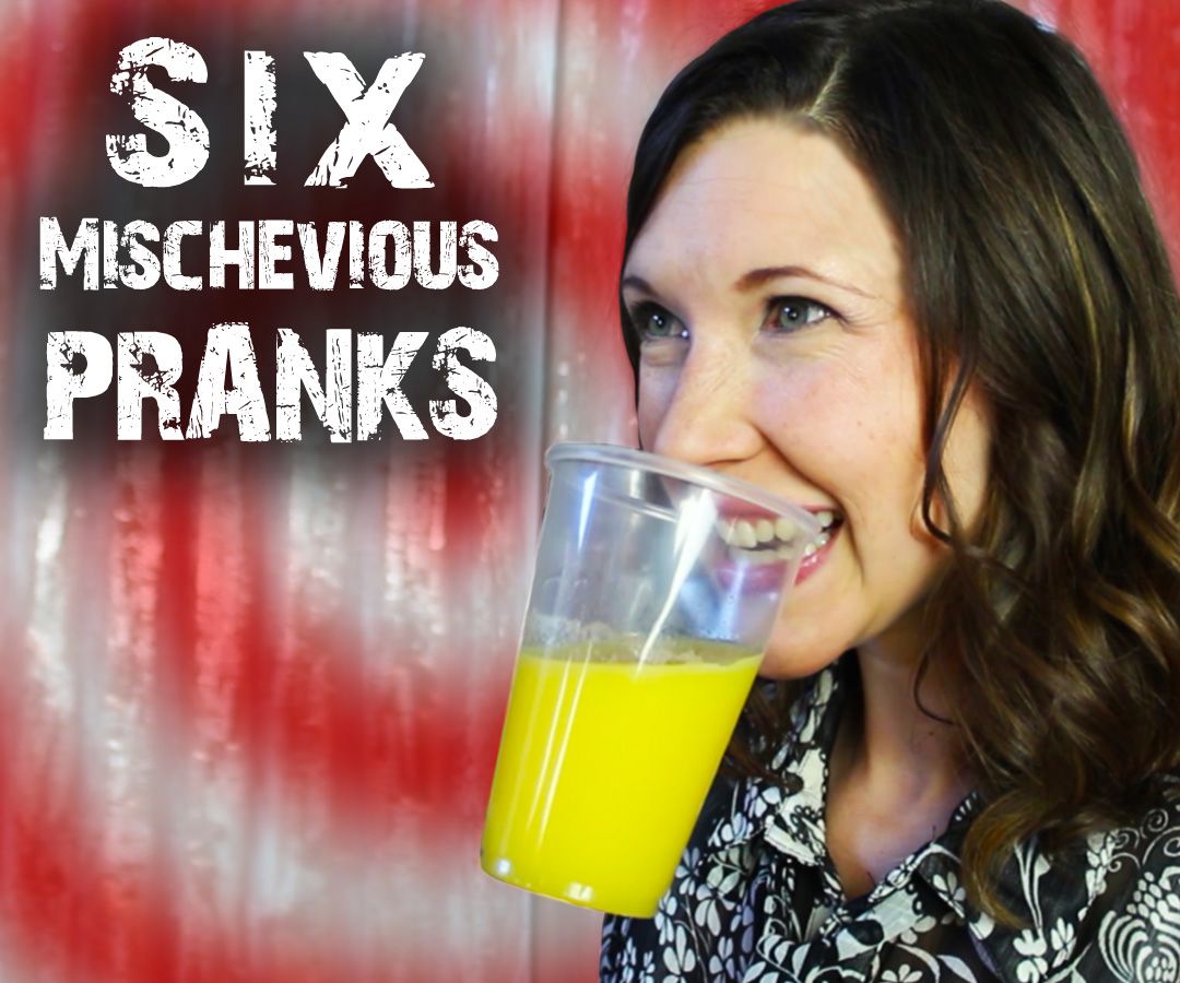 6 Mischievous Tricks & Pranks - for April Fools'