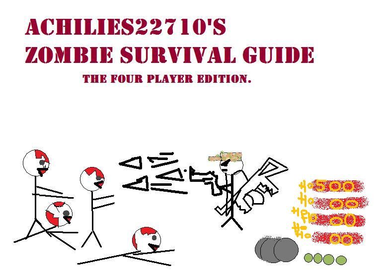 Basically the All in One Z.s.g (zombie Survival Guide)black Ops Edition