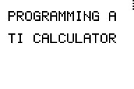 Programming a Texas Instruments Calculator : 12 Steps - Instructables