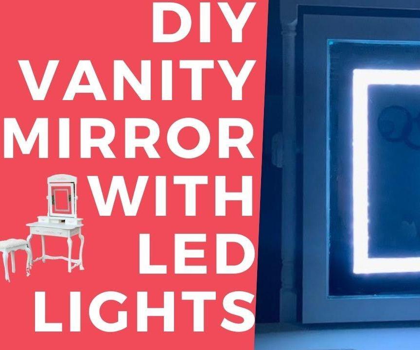 Light Up Vanity Mirror 8 Steps (with Pictures) Instructables