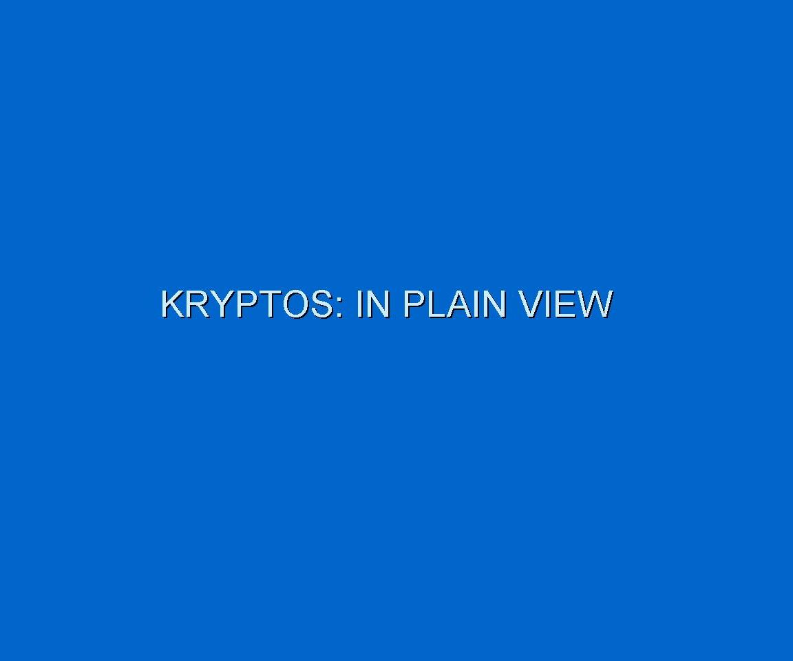 HOW TO SOLVE SANBORN'S KRYPTOS: Part 4 - the Meaning of K4