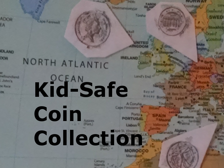 Kid-Safe Coin Collection
