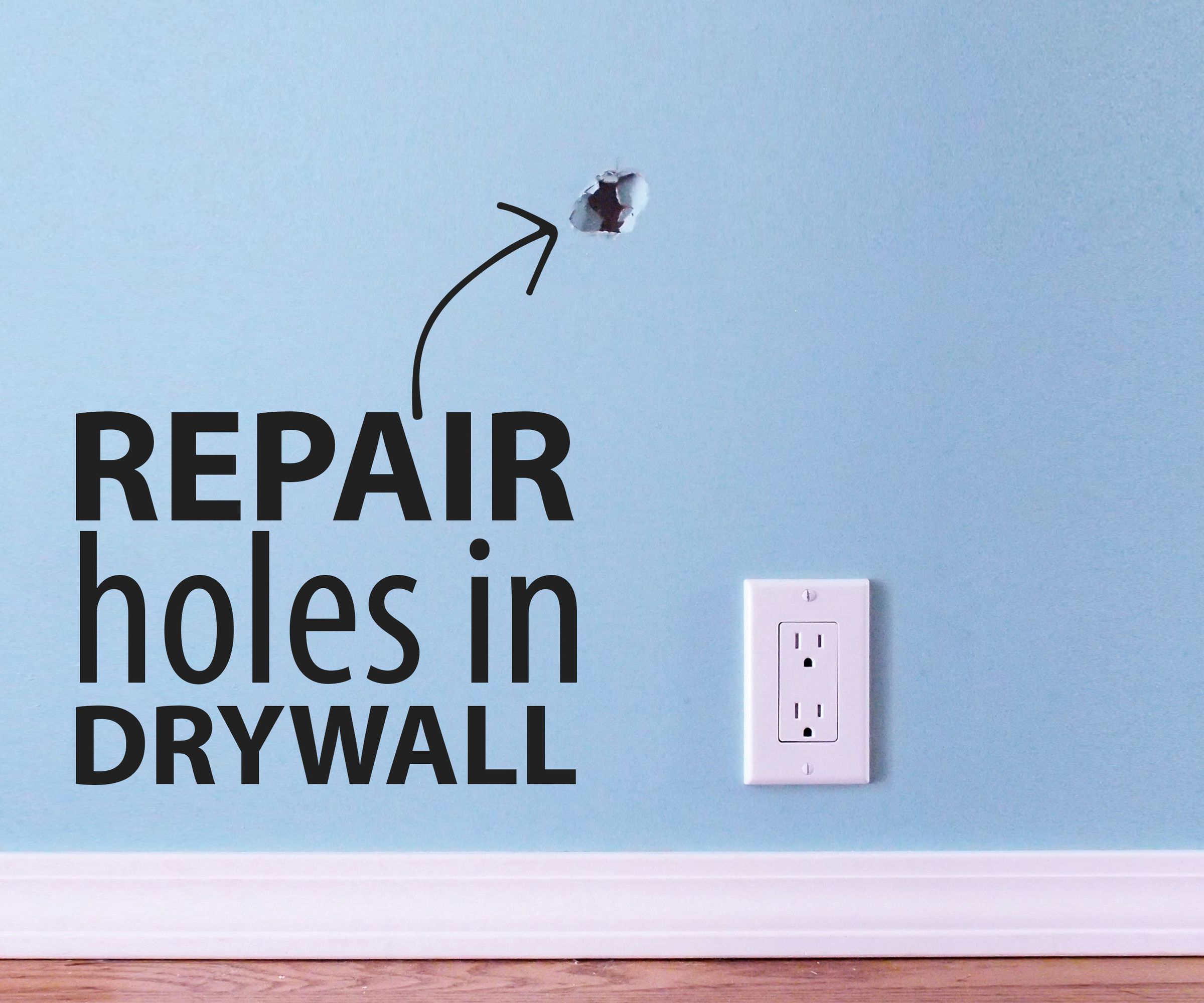 Fix a Hole in Drywall