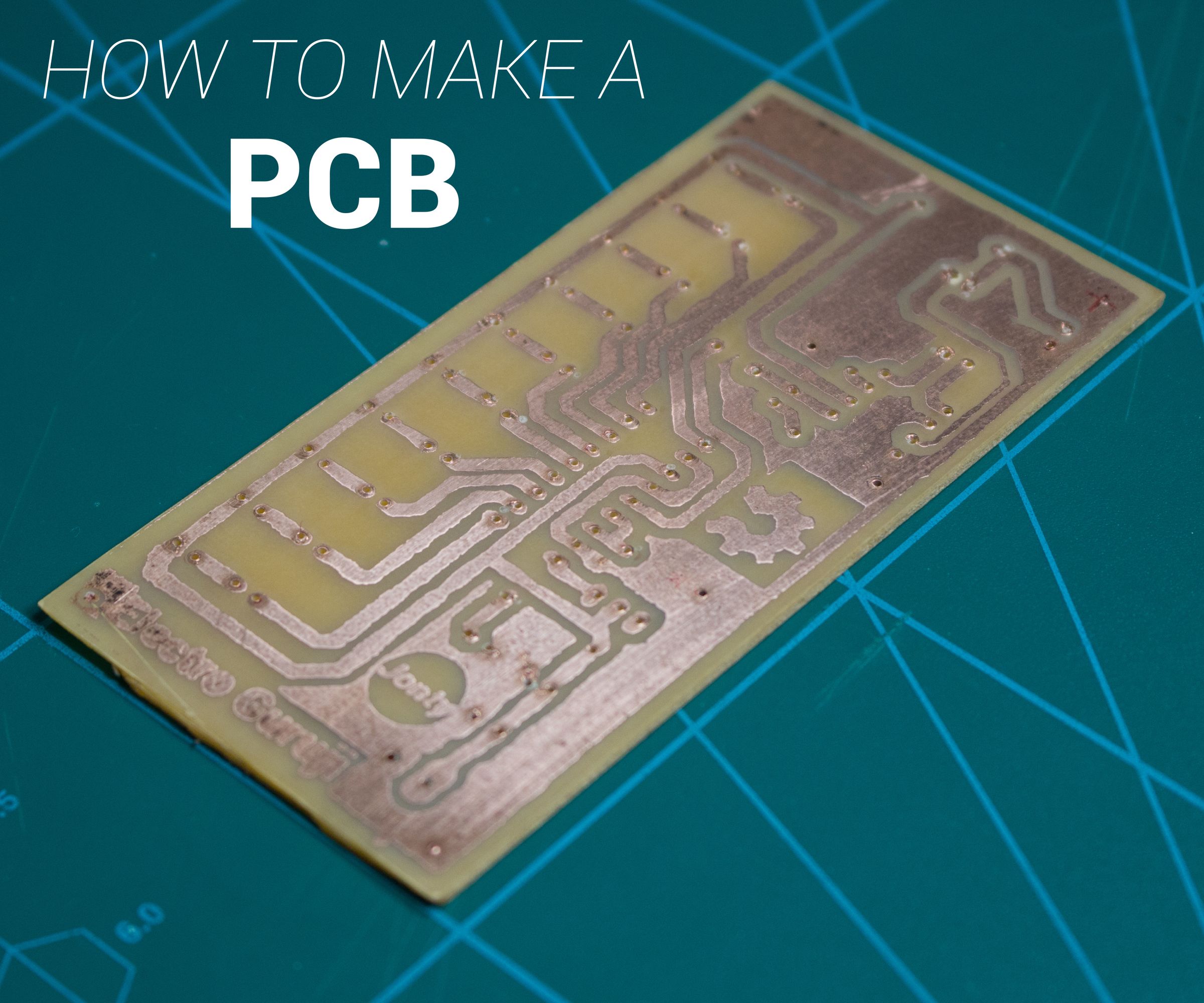 How to Make a PCB at Home