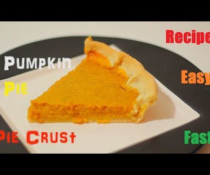 How to Make Pumpkin Pie and Pie Crust