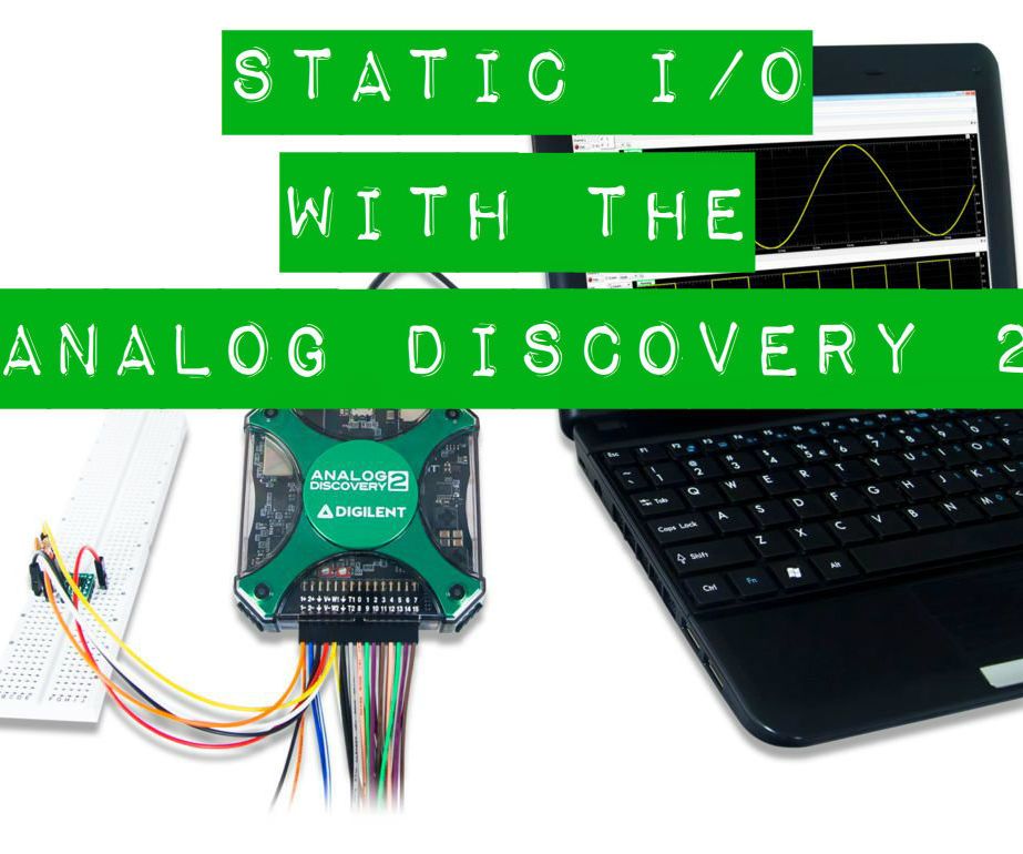 Using the Static I/O With the Analog Discovery 2
