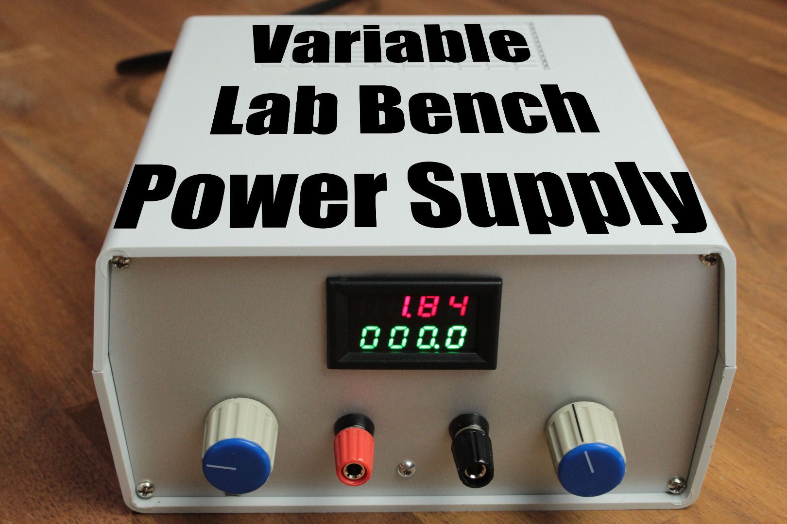 Build Your Own Variable Lab Bench Power Supply 4 Steps With Pictures