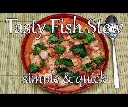 Tasty & Easy Fisherman's Stew (healthy & Quick)