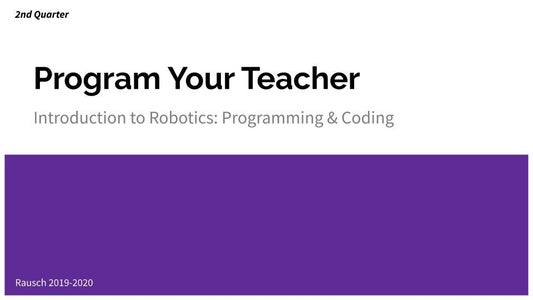 Intro to Robotics: Program Your Teacher : 6 Steps (with Pictures ...